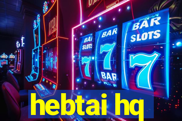 hebtai hq